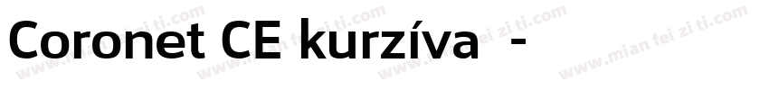 Coronet CE kurzíva字体字体转换